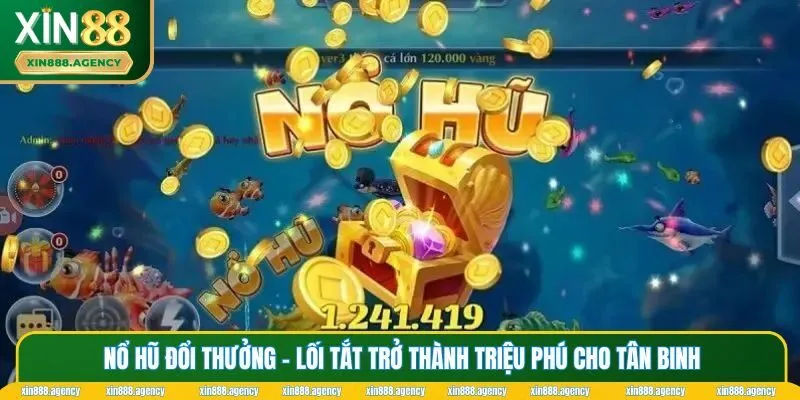 Nổ hũ đổi thưởng
