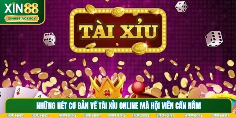Các thông tin căn bản về tài xỉu online